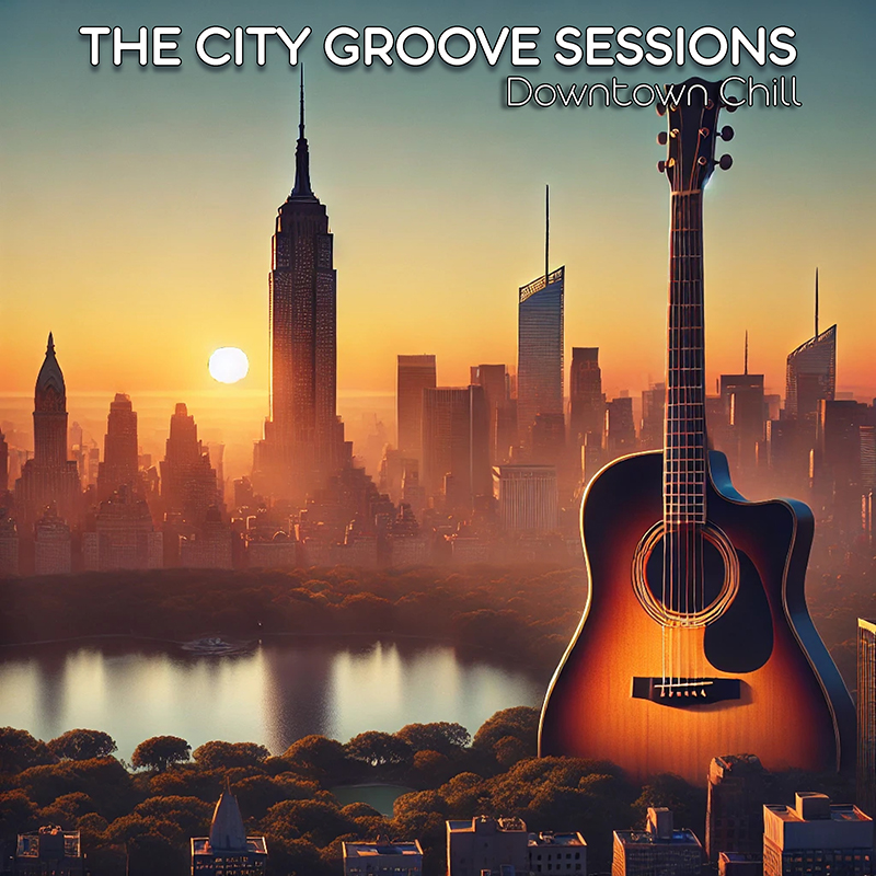 City Groove Sessions - Downtown Chill